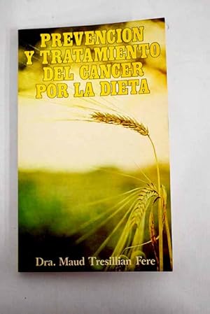 Seller image for Prevencin y tratamiento del cncer por la dieta for sale by Alcan Libros