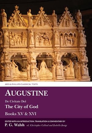 Seller image for Augustine : De Civitate Dei / The City of God: Books XV & XVI for sale by GreatBookPricesUK