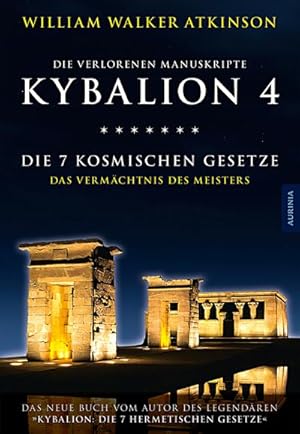 Bild des Verkufers fr Kybalion 4 - Die 7 kosmischen Gesetze : Das Vermchtnis des Meisters zum Verkauf von Smartbuy