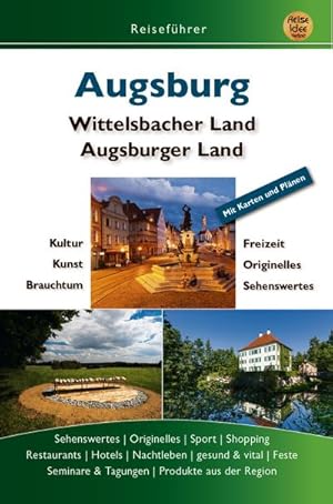 Bild des Verkufers fr Augsburg : Wittelsbacher Land, Augsburger Land zum Verkauf von Smartbuy
