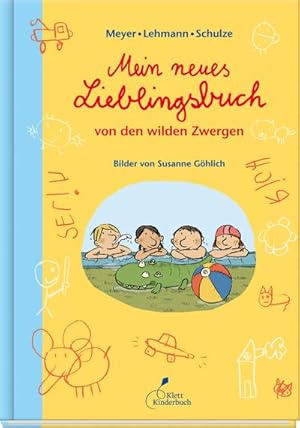 Bild des Verkufers fr Mein neues Lieblingsbuch von den wilden Zwergen : Die wilden Zwerge. Sammelband 2. Kindergartenreihe zum Verkauf von Smartbuy