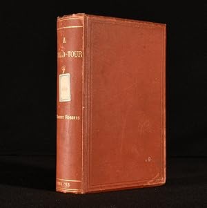 A World-Tour: Being a Years Diary, Written 1884-'85