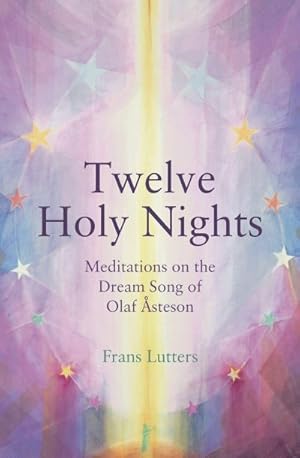 Bild des Verkufers fr The Twelve Holy Nights : Meditations on the Dream Song of Olaf Asteson zum Verkauf von Smartbuy