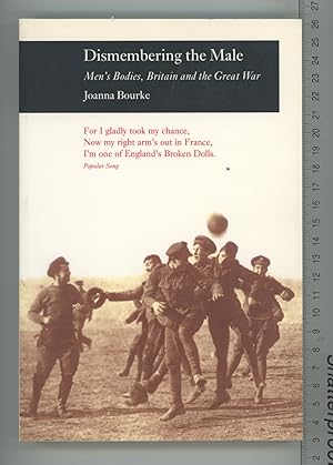 Immagine del venditore per Dismembering the Male: Men?s Bodies, Britain and the Great War Pb venduto da Joe Orlik Books