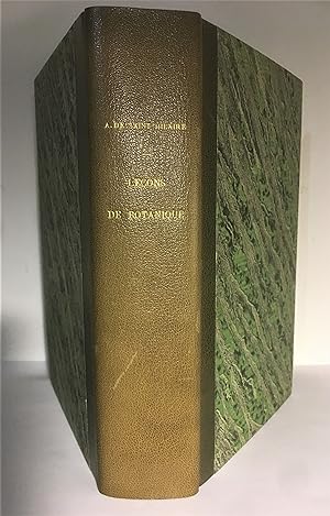 Leçons de Botanique comprenant principalement la morphologie végétale. Edition originale.