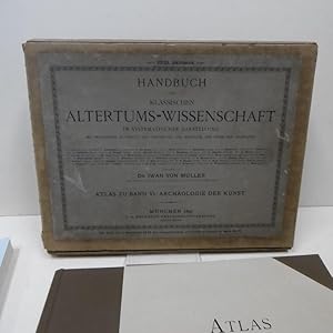 Atlas zur Archäologie der Kunst. Handbuch der Klassischen Altertums-Wissenschaft 22/23. Halbband.