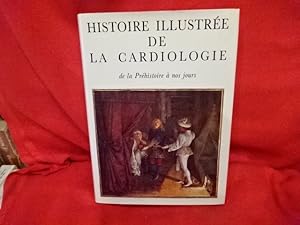 Seller image for Histoire illustre de la cardiologie de la prhistoire  nos jours. for sale by alphabets
