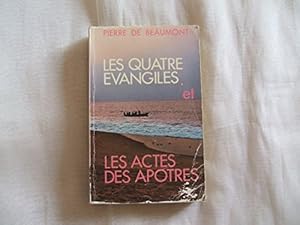 Image du vendeur pour Les Quatre vangiles et Les actes De Aptres mis en vente par Ammareal