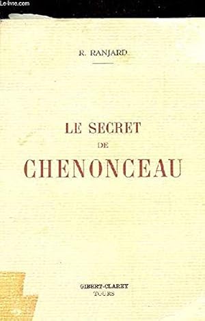 Seller image for LE SECRET DE CHENONCEAU. 2EME EDITION for sale by Ammareal