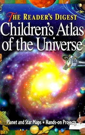 Immagine del venditore per The Reader's Digest Children's Atlas of the Universe venduto da Reliant Bookstore