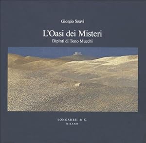 Image du vendeur pour L'Oasi dei Misteri. Dipinti di Tono Mucchi mis en vente par Ammareal