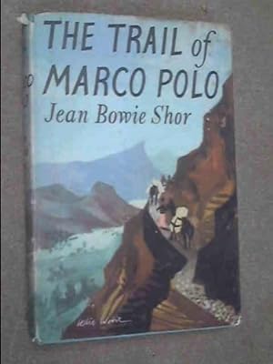 Seller image for The Trail Of Marco Polo for sale by WeBuyBooks