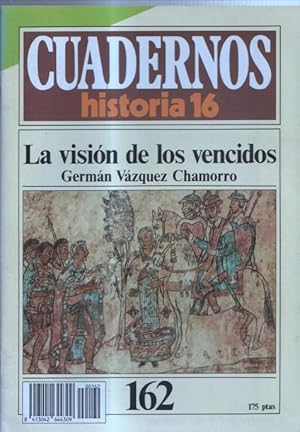 Imagen del vendedor de Revista Cuadernos Historia 16 numero 162: La vision de los vencidos (maya, azteca, inca) a la venta por El Boletin