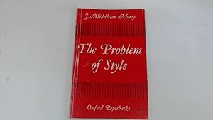 Image du vendeur pour THE PROBLEM OF STYLE. mis en vente par Goldstone Rare Books