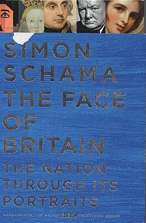 The Face of Britain The Nation Through Its Portraits