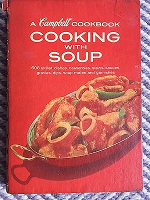 A Campbell Cookbook: Cooking With Soup