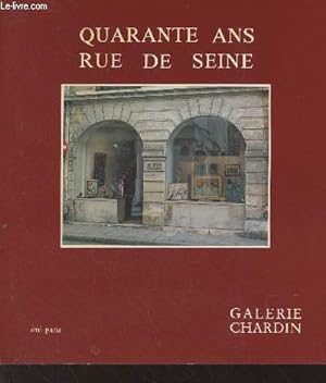 Seller image for Quarante ans rue de Seine - Entretiens avec Michel Ratier - Exposition Galerie Chardin for sale by Le-Livre
