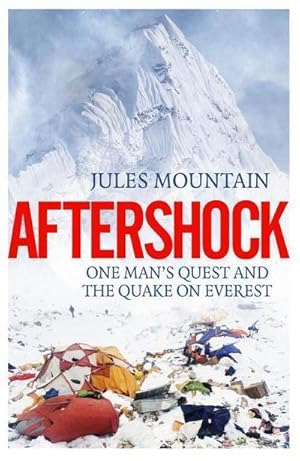 Bild des Verkufers fr Aftershock: The Quake on Everest and One Man's Quest zum Verkauf von Smartbuy