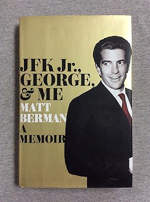 Imagen del vendedor de Jfk Jr., George, And Me: A Memoir a la venta por Book Nook
