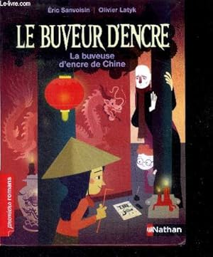 Bild des Verkufers fr Le Buveur d'encre : La buveuse d'encre de Chine- premiers Romans - Fantastique - De 7  11 ans, facile a lire tout seul zum Verkauf von Le-Livre