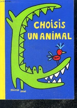 Imagen del vendedor de Choisis un animal a la venta por Le-Livre