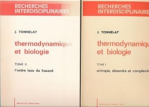 Bild des Verkufers fr Thermodynamique et biologie. I - Entropie, dsordre et complexit - II - L'ordre issu du hasard zum Verkauf von LIBRAIRIE GIL-ARTGIL SARL