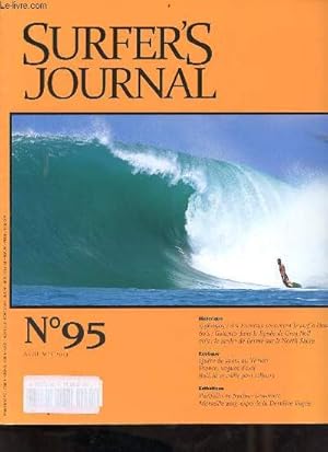 Image du vendeur pour Surfer's journal n95 avril-mai 2013 - 1796-1905 des franais racontent le surf  Hawaii - 60's Galanto dans la ligne de Greg Noll - 70's le jardin de Bernie sur le North Shore - qute de spots au Ymen - France, vagues d'exil - Bali etc. mis en vente par Le-Livre