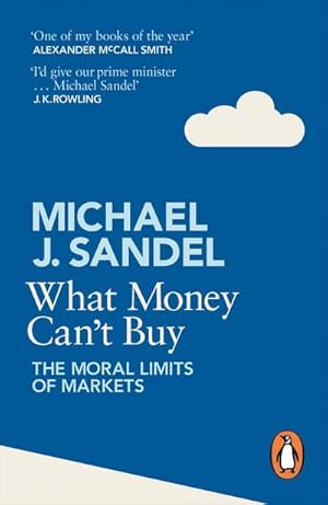 Bild des Verkufers fr What Money Can't Buy : The Moral Limits of Markets zum Verkauf von Smartbuy