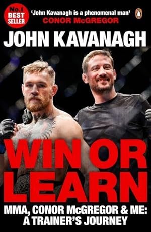 Bild des Verkufers fr Win or Learn : MMA, Conor McGregor and Me: A Trainer's Journey zum Verkauf von Smartbuy