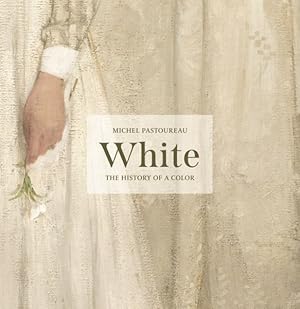 Bild des Verkufers fr White : The History of a Color zum Verkauf von GreatBookPricesUK