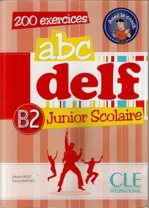 Bild des Verkufers fr ABC DELF B2 Junior scolaire +CD [Lingua francese] zum Verkauf von Usatopoli libriusatierari