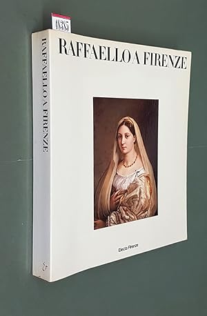 Seller image for RAFFAELLO A FIRENZE - Dipinti e disegni delle collezioni fiorentine for sale by Stampe Antiche e Libri d'Arte BOTTIGELLA