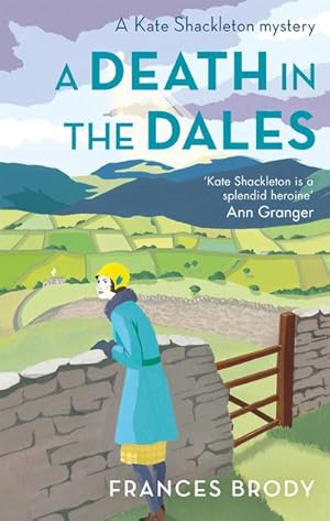 Imagen del vendedor de A Death in the Dales : Book 7 in the Kate Shackleton mysteries a la venta por Smartbuy