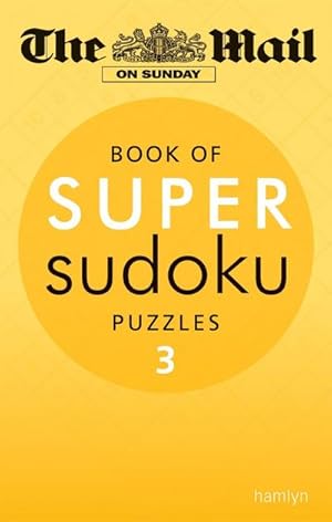 Immagine del venditore per The Mail on Sunday: Super Sudoku Volume 3 venduto da Smartbuy