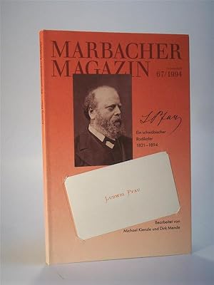 Bild des Verkufers fr Ludwig Pfau. Ein schwbischer Radikaler 1821 -1894. Marbacher Magazin 67 / 1994. zum Verkauf von Adalbert Gregor Schmidt