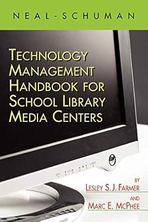 Immagine del venditore per The Neal-Schuman Technology Management Handbook for School Library Media Centers venduto da Reliant Bookstore