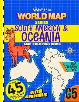 Seller image for South America & Oceania Map Coloring Book - World Map Series Volume 05: Geography Activity Book For South American & Oceania Countries Includes Maps, . Territory (Map Coloring Activity Book) for sale by WeBuyBooks