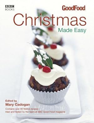 Imagen del vendedor de Good Food: Christmas Made Easy (BBC Good Food) a la venta por WeBuyBooks