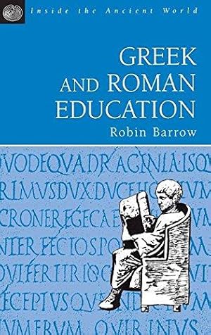 Seller image for Greek and Roman Education (Inside the Ancient World) (Inside the Ancient World S.) for sale by WeBuyBooks