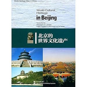 Seller image for World Cultural Heritage in Beijing for sale by WeBuyBooks