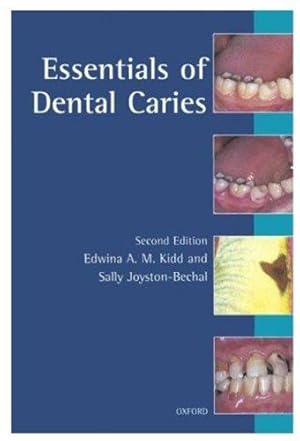 Imagen del vendedor de Essentials of Dental Caries: The Disease and Its Management (Oxford medical publications) a la venta por WeBuyBooks