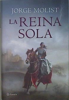 Seller image for La Reina Sola for sale by Almacen de los Libros Olvidados