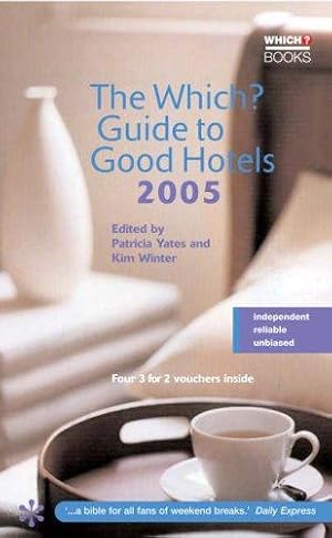 Bild des Verkufers fr Good Hotels 2005 ("Which?" Guides) zum Verkauf von WeBuyBooks