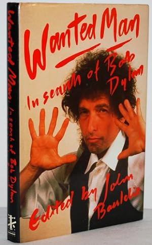 Bild des Verkufers fr Wanted Man: In Search of Bob Dylan zum Verkauf von WeBuyBooks