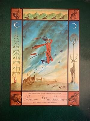 Seller image for Wonderful Travels and Adventures of Baron Munchausen as told by Himself in the Company of His Friends and Washed Down by Many a Good Bottle of Wine for sale by A Cappella Books, Inc.