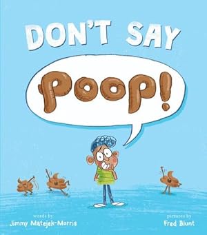 Bild des Verkufers fr Don't Say Poop! zum Verkauf von Smartbuy