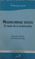 Imagen del vendedor de Misericordiae vultus : el rostro de la misericordia a la venta por Almacen de los Libros Olvidados