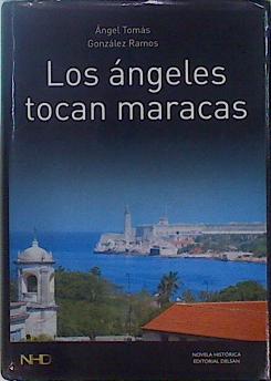 Seller image for Los ngeles tocan maracas for sale by Almacen de los Libros Olvidados
