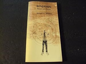 Benjamin Essays in Prayer Joseph Whelan 1972