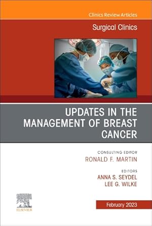 Bild des Verkufers fr Updates In The Management Of Breast Cancer, An Issue Of Surgical Clinics zum Verkauf von GreatBookPrices